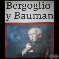 BERGOGLIO Y BAUMAN - Por JOSÉ ZANARDINI - Domingo, 03 de Setiembre de 2017 